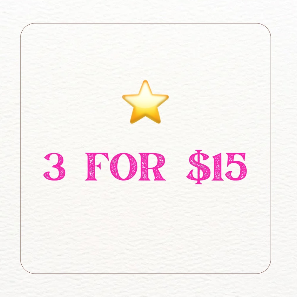 ⭐️ 3 for $15